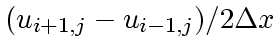 $(u_{i+1,j}-u_{i-1,j})/2\Delta x$