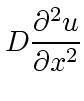 $\displaystyle D\frac{\partial^2 u}{\partial x^2}$