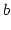 $\displaystyle b$