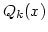 $Q_k(x)$