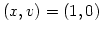 $(x,v) =
(1,0)$