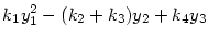 $\displaystyle k_1 y_1^2 -(k_2+k_3)y_2 +k_4y_3$