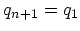 $q_{n+1} = q_1$