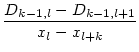 $\displaystyle \frac{D_{k-1,l} - D_{k-1,l+1}}{x_l - x_{l+k}}$