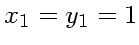 $x_1=y_1=1$